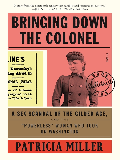 Title details for Bringing Down the Colonel by Patricia Miller - Available